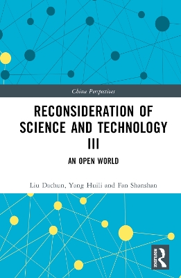 Reconsideration of Science and Technology III: An Open World by Liu Dachun