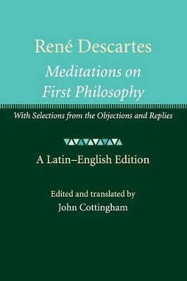 Rene Descartes: Meditations on First Philosophy by John Cottingham