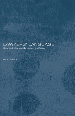 Lawyers' Language: The Distinctiveness of Legal Language by Alfred Phillips