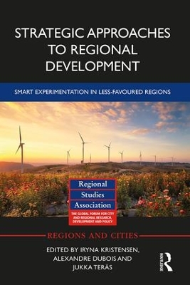 Strategic Approaches to Regional Development: Smart Experimentation in Less-Favoured Regions book
