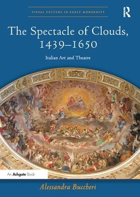 Spectacle of Clouds, 1439-1650 by Alessandra Buccheri