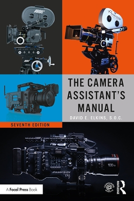 The Camera Assistant's Manual by David E. Elkins, SOC