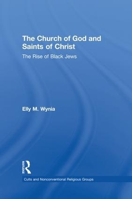 The Church of God and Saints of Christ by Elly M. Wynia
