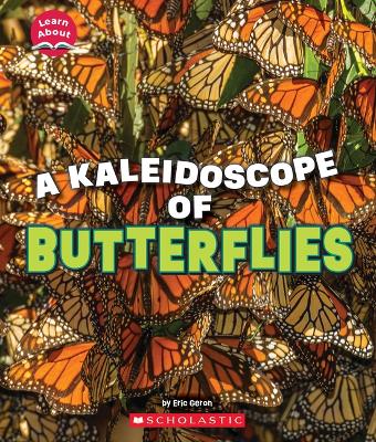 A Kaleidoscope of Butterflies (Learn About: Animals) book
