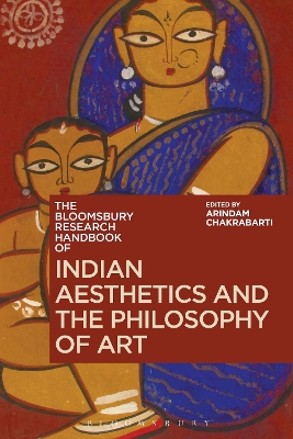 The Bloomsbury Research Handbook of Indian Aesthetics and the Philosophy of Art book