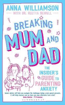 Breaking Mum and Dad by Anna Williamson