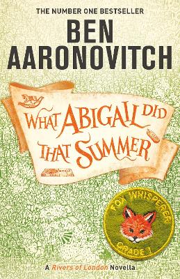 What Abigail Did That Summer: A Rivers Of London Novella book
