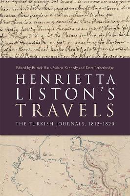 Henrietta Liston's Travels: The Turkish Journals, 1812-1820 book