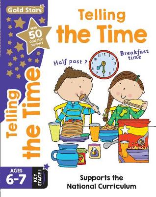 Gold Stars Telling the Time Ages 6-7 Key Stage 1 by Nina Filipek