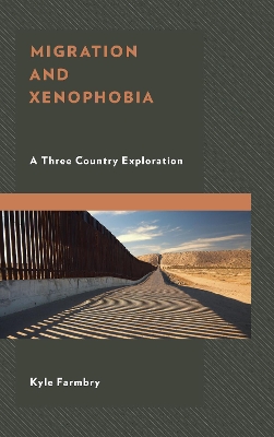 Migration and Xenophobia: A Three Country Exploration book