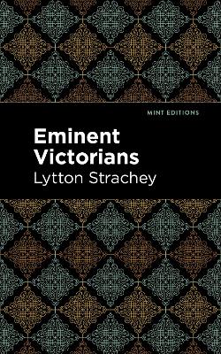 Eminent Victorians by Lytton Strachey