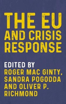 The Eu and Crisis Response by Roger Mac Ginty