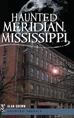 Haunted Meridian, Mississippi book