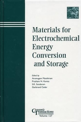Materials for Electrochemical Energy Conversion and Storage book