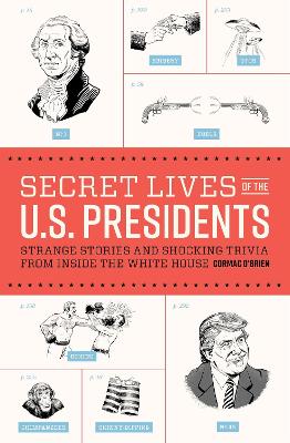 Secret Lives Of The U.S. Presidents book