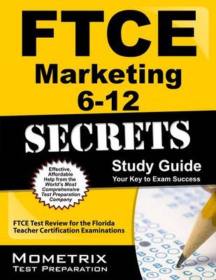 Ftce Marketing 6-12 Secrets Study Guide book