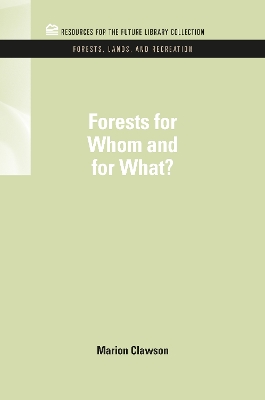 Forests for Whom and for What? book