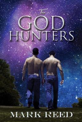 The The God Hunters Volume 1 by Mark Reed