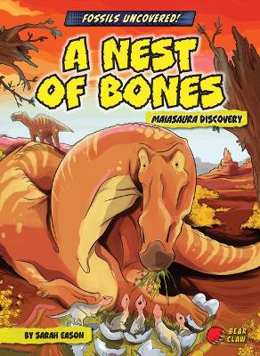 A Nest of Bones: Maiasaura Discovery book