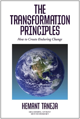 The Transformation Principles: How to Create Enduring Change book