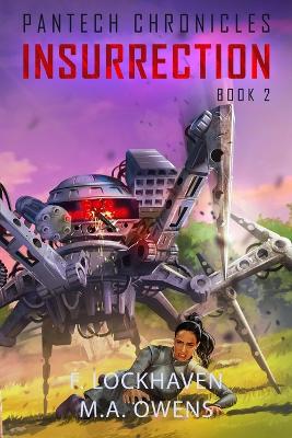 PanTech Chronicles: Insurrection by F Lockhaven