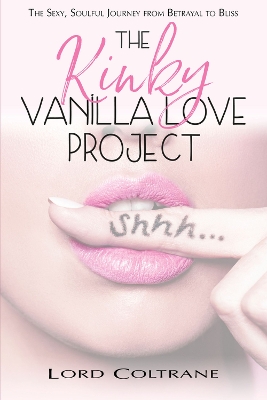 The Kinky Vanilla Love Project book