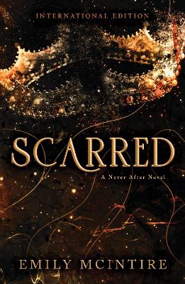 Scarred: The Fractured Fairy Tale and TikTok Sensation by Emily McIntire