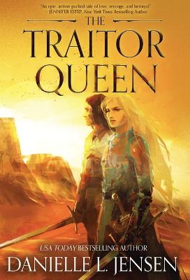 The Traitor Queen by Danielle L Jensen