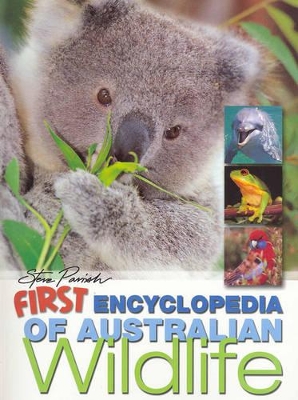 First Encyclopedia of Australian Wildlife by Pat Slater