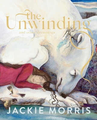 The Unwinding: and other dreamings book