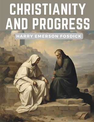 Christianity and Progress book
