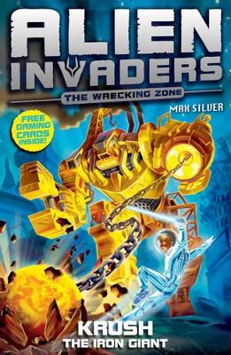 Alien Invaders 6: Krush - The Iron Giant book