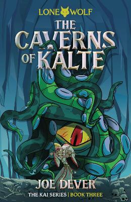 The Caverns of Kalte (Junior Edition): Lone Wolf #3 book