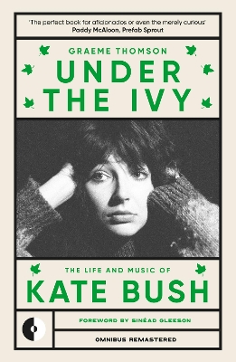 Under the Ivy: The Life and Music of Kate Bush book