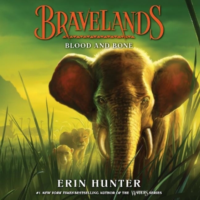 Bravelands #3: Blood and Bone by Erin Hunter