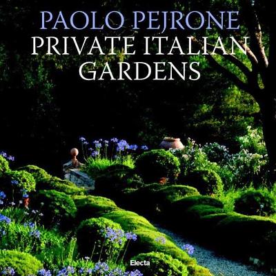 Private Italian Gardens book