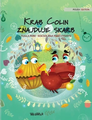 Krab Colin znajduje skarb: Polish Edition of 