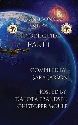 Bald and Bonkers Show: Episode Guide Part 1 book