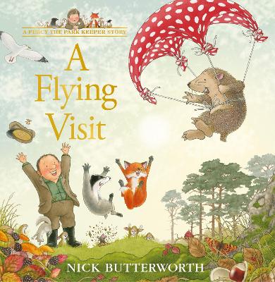 A Flying Visit (A Percy the Park Keeper Story) by Nick Butterworth