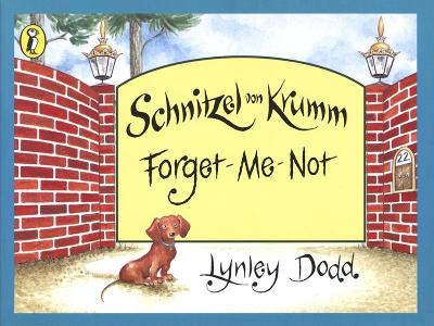 Schnitzel Von Krumm Forget-Me-Not by Lynley Dodd