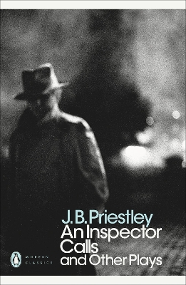 Inspector Calls and Other Plays by J B Priestley