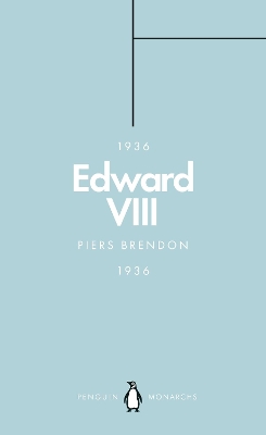 Edward VIII (Penguin Monarchs) by Piers Brendon