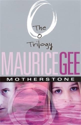 Motherstone: The O Trilogy Volume 3 book