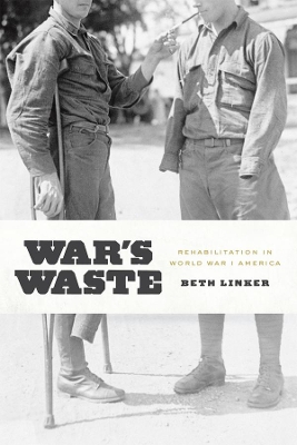War's Waste by Beth Linker