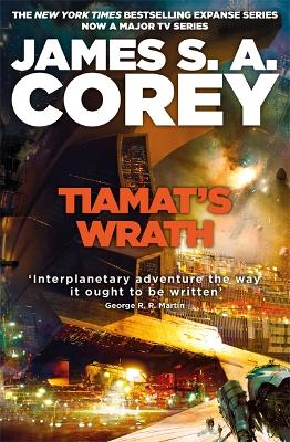 Tiamat's Wrath: Book 8 of the Expanse (now a Prime Original series) by James S. A. Corey