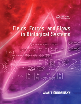 Fields, Forces, and Flows in Biological Systems book