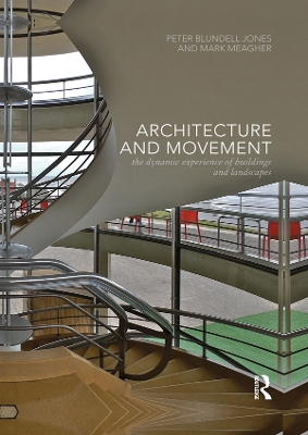 Architecture and Movement by Peter Blundell Jones