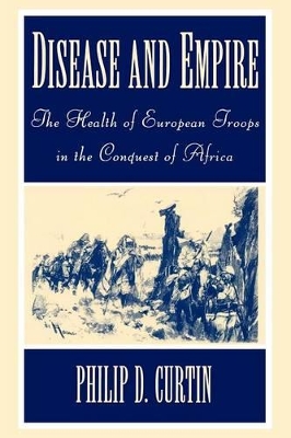Disease and Empire by Philip D. Curtin