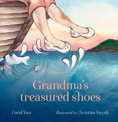 Grandma's Treasured Shoes by Coral Vass