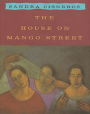 The House on Mango Street by Sandra Cisneros